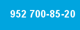 952 700-85-20